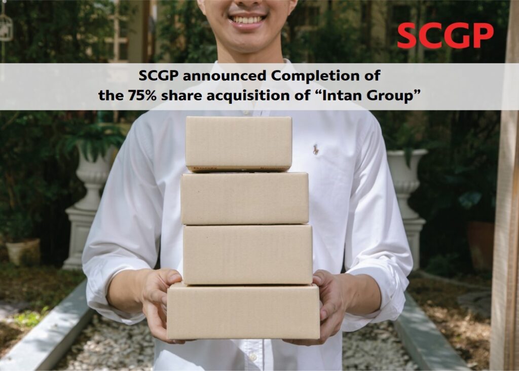 SCGP ปิดดีลเข้าถือหุ้นร้อยละ 75 ใน Intan Group เสริมศักยภาพขยายธุรกิจบรรจุภัณฑ์กระดาษในประเทศอินโดนีเซีย