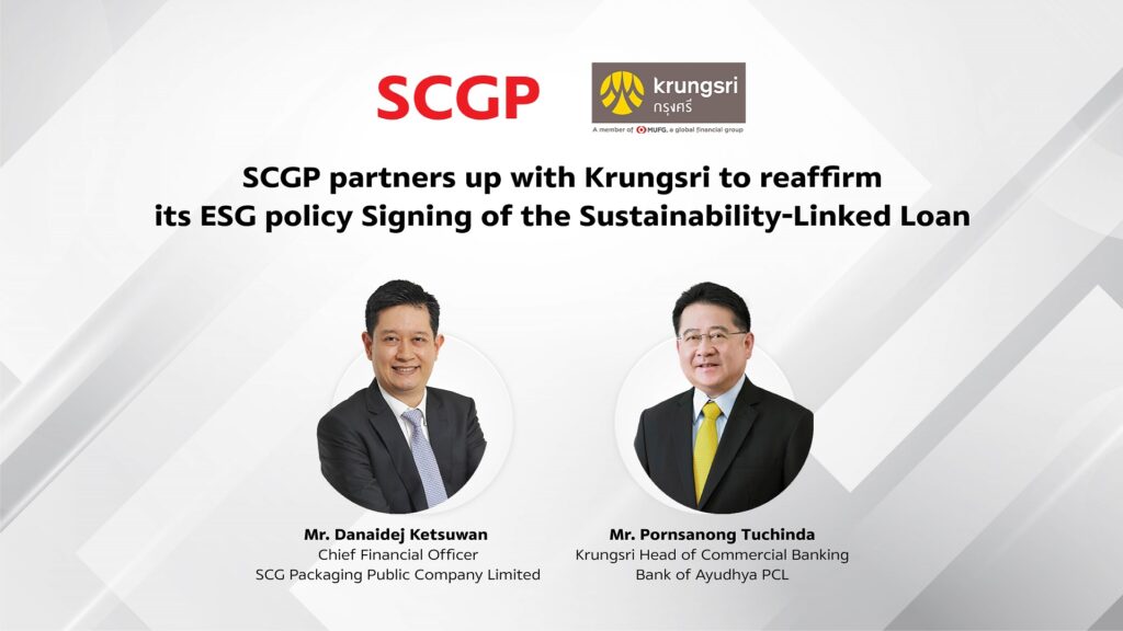 SCGP partners up with Krungsri to reaffirm its ESG policy Signing of the Sustainability-Linked Loan